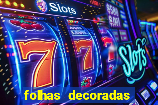 folhas decoradas para imprimir